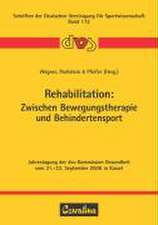 Rehabilitation: Zwischen Bewegungstherapie und Behindertensport