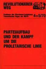 Parteiaufbau und der Kampf um die proletarische Linie