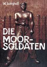 Die Moorsoldaten