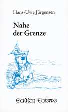 Nahe der Grenze