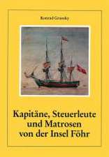 Kapitäne, Steuerleute und Matrosen von der Insel Föhr