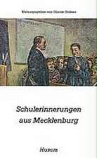 Schulerinnerungen aus Mecklenburg