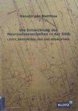 Die Entwicklung der Neurowissenschaften in der DDR