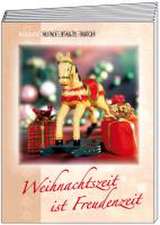 Weihnachtszeit ist Freudenzeit