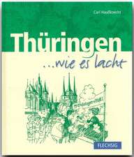 Thüringen... wie es lacht