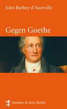 Gegen Goethe