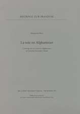 La Soie En Afghanistan