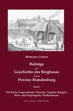 Beiträge zur Geschichte des Bergbaus in der Provinz Brandenburg