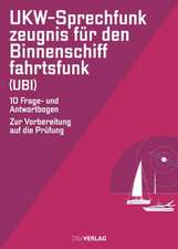 UKW-Sprechfunkzeugnis für den Binnenschifffahrtsfunk (UBI)