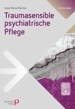 Traumasensible psychiatrische Pflege