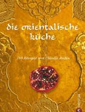 Die orientalische Küche