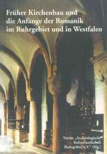 Früher Kirchenbau und die Anfänge der Romanik im Ruhrgebiet und Westfalen