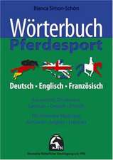 Wörterbuch Pferdesport - Deutsch / Englisch / Französisch