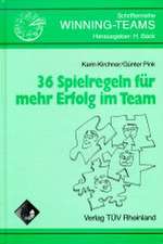 36 Spielregeln für mehr Erfolg im Team