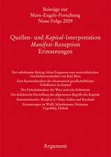 Quellen- und Kapital-Interpretationen, Manifest-Rezeption, Erinnerungen