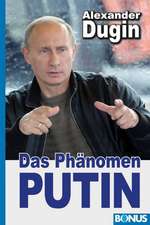 Dugin, A: Putin