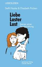 Liebe, Laster, Lust