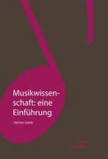 Musikwissenschaft: eine Einführung