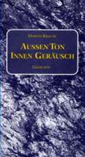 Krauss, M: Aussen Ton Innen Geräusch