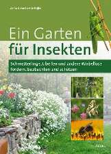 Ein Garten für Insekten