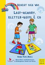 Lauf-Memory, Kletter-Quips & Co