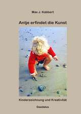 Antje erfindet die Kunst