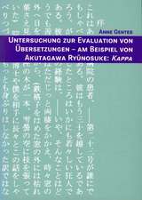 Untersuchung zur Evaluation von Übersetzungen - Am Beispiel von Akutagawa Ryûnosuke: Kappa