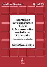 Verarbeitung wissenschaftlichen Wissens in Seminararbeiten ausländischer Studierender