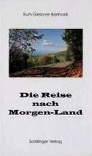 Die Reise nach Morgen-Land