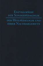 Enzyklopädie der Sonderpädagogik, der Heilpädagogik und ihrer Nachbargebiete