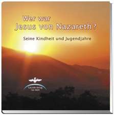 Wer war Jesus von Nazareth?