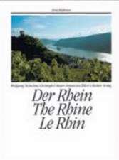 Der Rhein / The Rhine / Le Rhin. Eine Bildreise