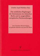 Die rechtlichen Regelungen der Immissionen im Römischen Recht und in ausgewählten europäischen Rechtsordnungen