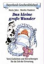 Das kleine grosse Wunder