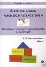 Rechtschreiben nach Kompetenzstufen 3./4. Jahrgangsstufe Bd.I