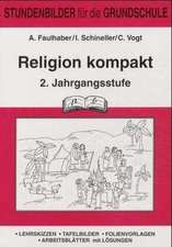 Katholische Religion kompakt. 2. Jahrgangsstufe