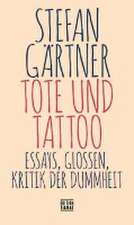 Tote und Tattoo