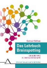 Das Lehrbuch Brainspotting