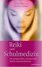 Reiki und Schulmedizin