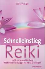 Schnelleinstieg Reiki