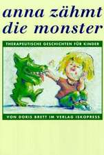 Anna zähmt die Monster