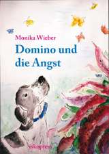 Domino und die Angst