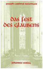 Das Fest des Glaubens