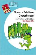 LÜK. Planen - Schätzen - Überschlagen. Ab Klasse 3