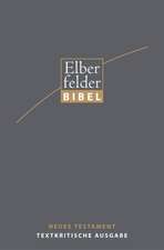 Elberfelder Bibel 2006 Textkritische Ausgabe