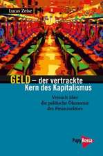 Geld - der vertrackte Kern des Kapitalismus