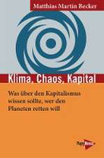 Klima, Chaos, Kapital