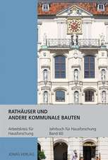 Jahrbuch für Hausforschung / Rathäuser und andere kommunale Bauten