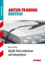 Abitur-Training Deutsch. Epische Texte analysieren und interpretieren