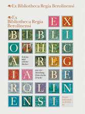 Ex Bibliotheca Regia Berolinensi